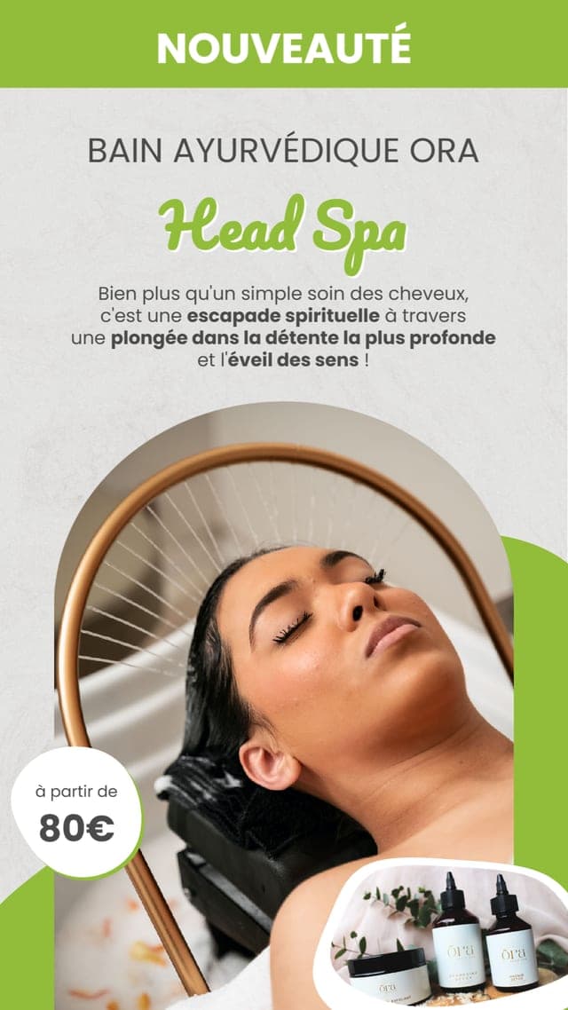 Visuel nouveauté Head Spa / bain ayurvédique